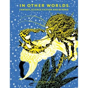 In Other Worlds: Fantasy, Science Fiction and Beyond, Peter Harrington