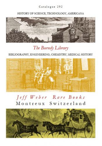 Jeff Weber Rare Books, Catalogue 292 The Burndy Library