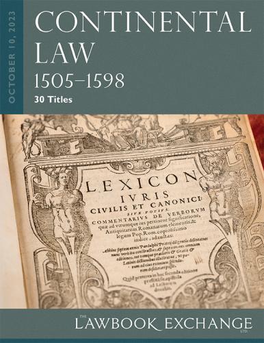 The Lawbook Exchange Ltd, Continental Law, 1505–1598 - 30 Titles