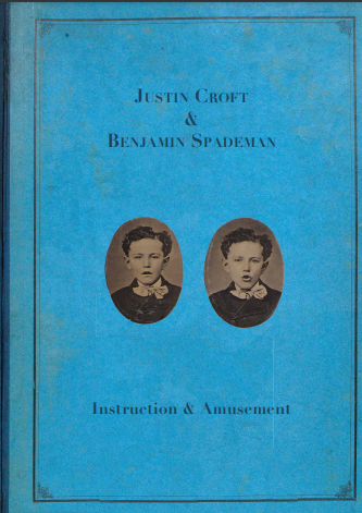 Justin Croft, Instruction & Amusement
