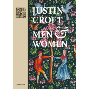 Justin Croft, Men and Women