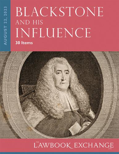 The Lawbook Exchange Ltd, Blackstone and His Influence - 30 Items