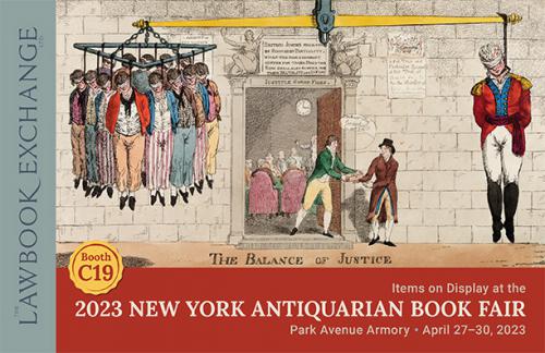 The Lawbook Exchange Ltd, Items on Display at the 2023 New York Antiquarian Book Fair - April 27–30, 2023
