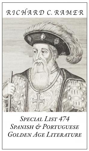 Richard Ramer, Special List 474: Spanish and Portuguese Golden Age Literature