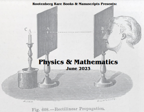 Rootenberg Rare Books & Manuscripts, Physics & Mathematics