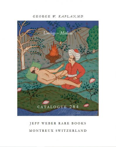 Jeff Weber Rare Books, Catalogue 284: Urology - Medical 