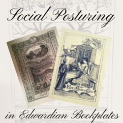 Social Posturing in the Edwardian Bookplate
