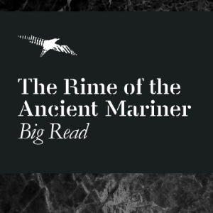 Big Read: The Rime of the Ancient Mariner