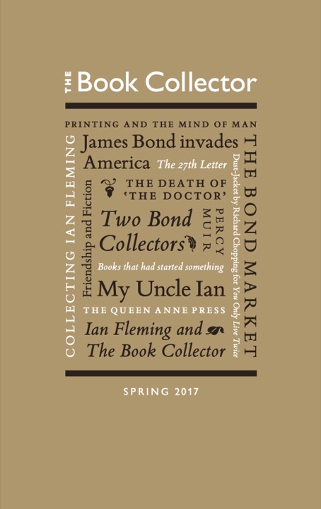 The Spring 2017 edition of The Book Collector The Spring 2017 edition of The Book Collector
