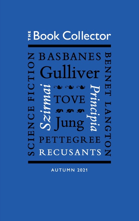 The Book Collector Autumn 2021 The Book Collector Autumn 2021